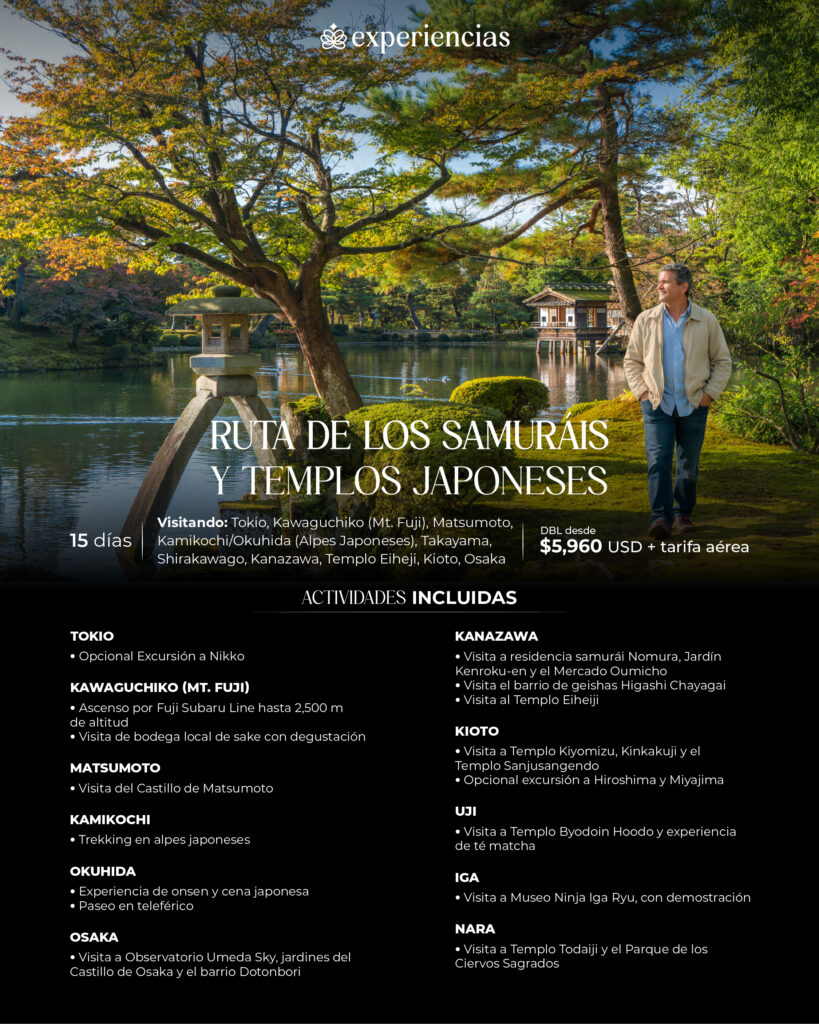 Circuito Ruta de los Samurais y Templos Japoneses Visitando: Tokio, Kawaguchiko (Mt. Fuji), Matsumoto, Kamikochi/Okuhida (Alpes Japoneses), Takayama, Shirakawago, Kanazawa, Templo Eiheji, Kioto, Osaka